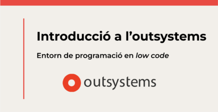 Intoducció a l'outsystems